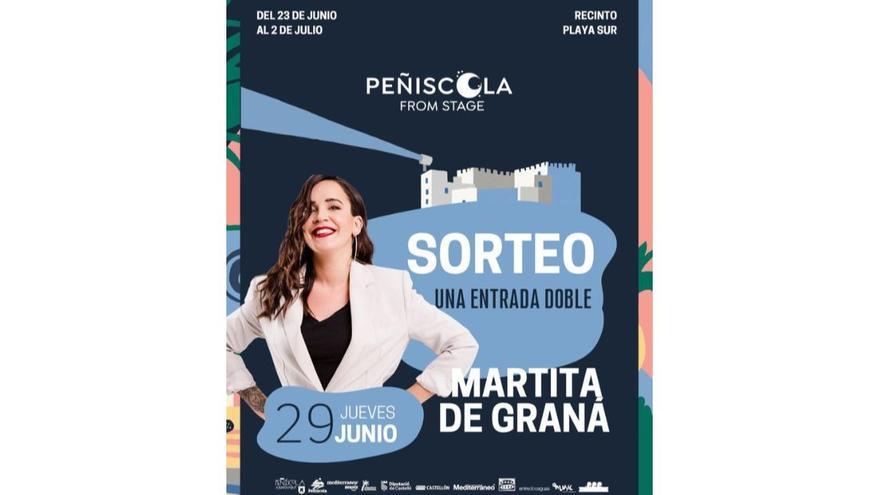 Sorteo entrada doble para Martita de Graná en Peñíscola from Stage