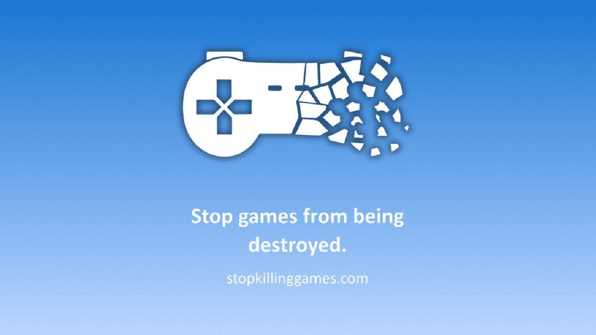 Stop Killing Games.