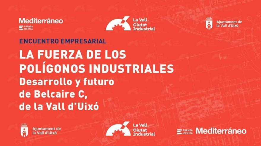 Jornada | La fuerza de los polígonos industriales