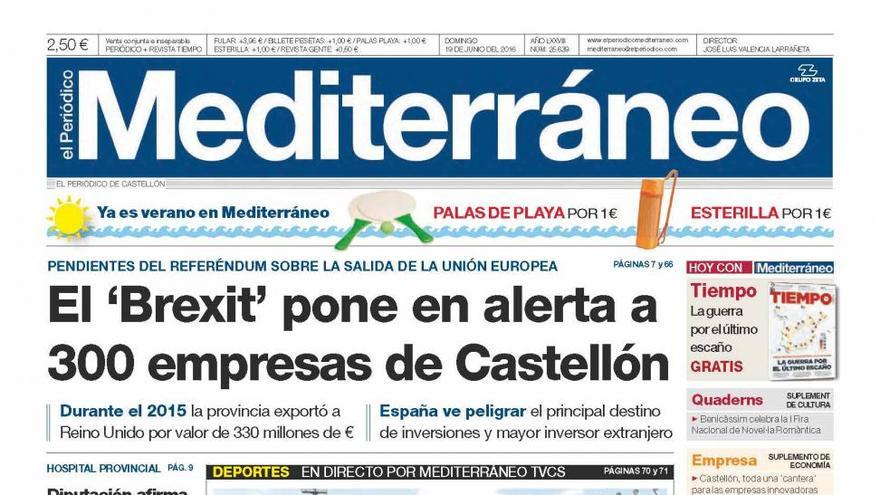 El ‘Brexit’ pone en alerta a 300 empresas de Castellón, en la portada de Mediterráneo