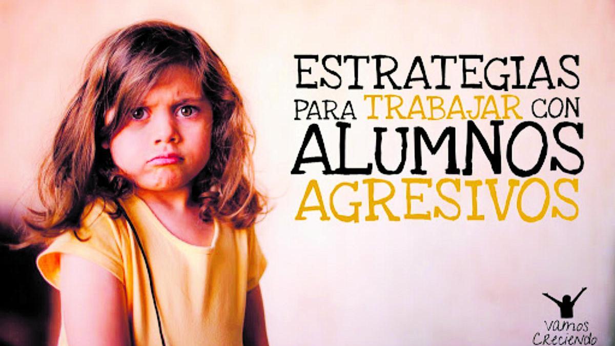 Cómo educar alumnos agresivos