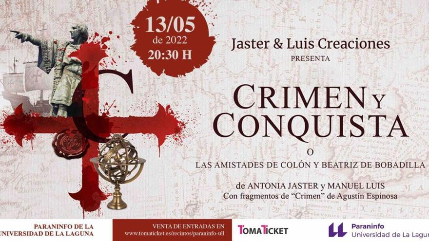 Crimen y conquista, o las amistades de Colón y Beatriz de Bobadilla. Jaster&amp;Luis Creaciones