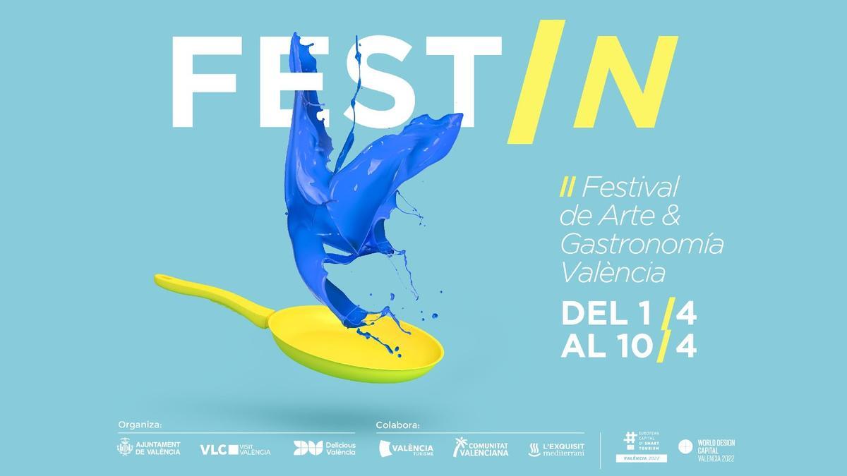 El Festival de Arte & Gastronomía de València, FestIN regresa este año con su segunda edición.