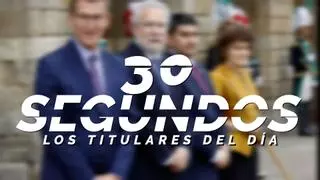 Los titulares del día en 30 segundos