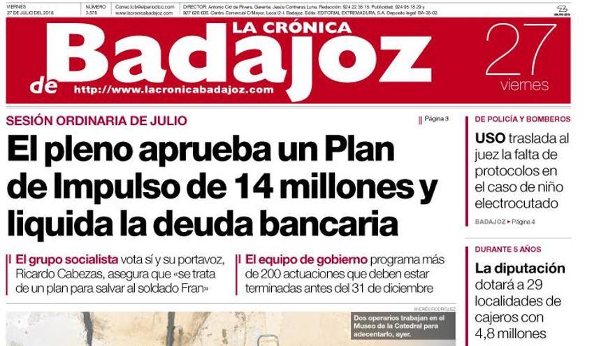 Esta es la portada de LA CRÓNICA DE BADAJOZ correspondiente al día 27 de julio del 2018