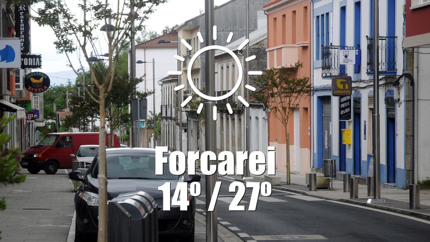 El tiempo en Forcarei: previsión meteorológica para hoy, viernes 27 de junio