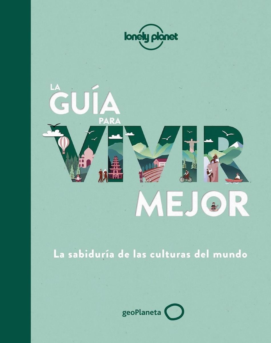 La guía para vivir mejor, VV.AA