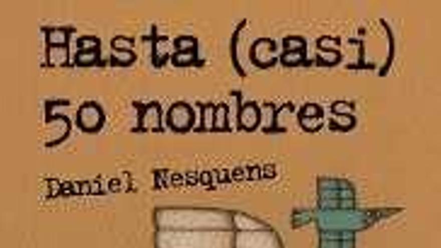 Portada de Hasta (casi) 50 nombres. Edita Anaya. 15 euros.