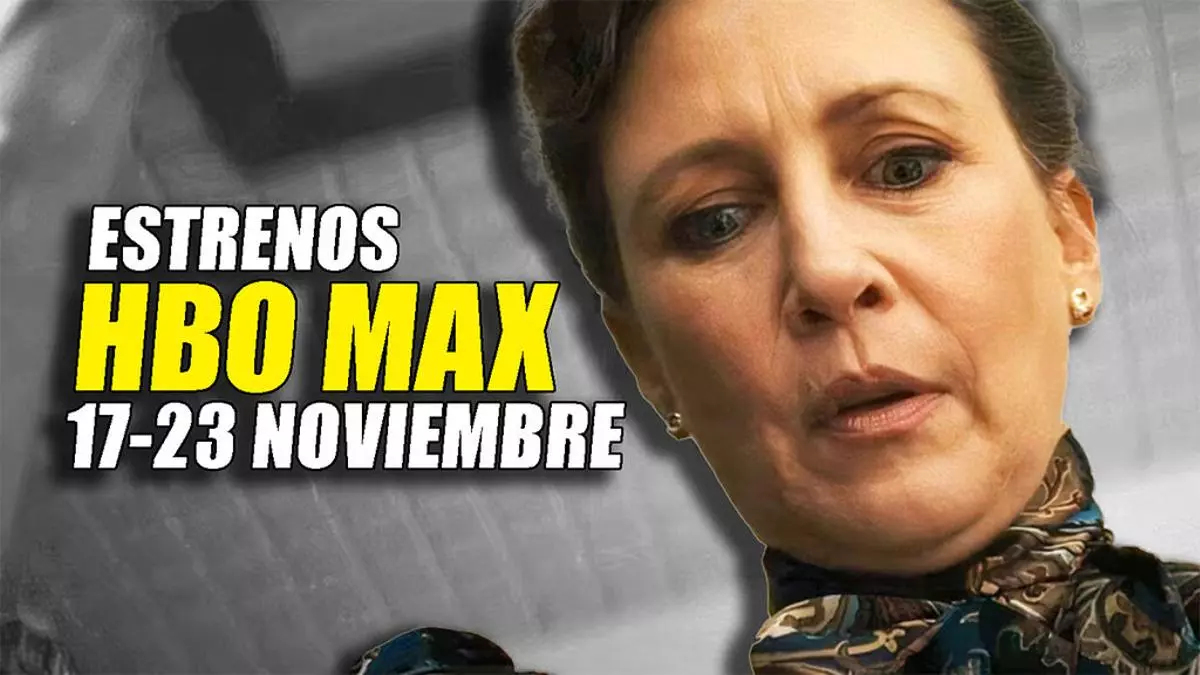 Es oficial: los 2 estrenos exclusivos de HBO Max esta semana (17-23 noviembre 2025)