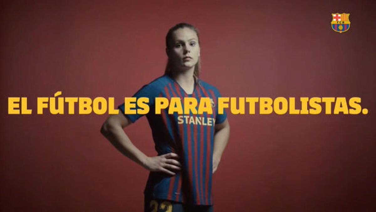 El fútbol es para futbolistas, el vídeo del Barça del 8M