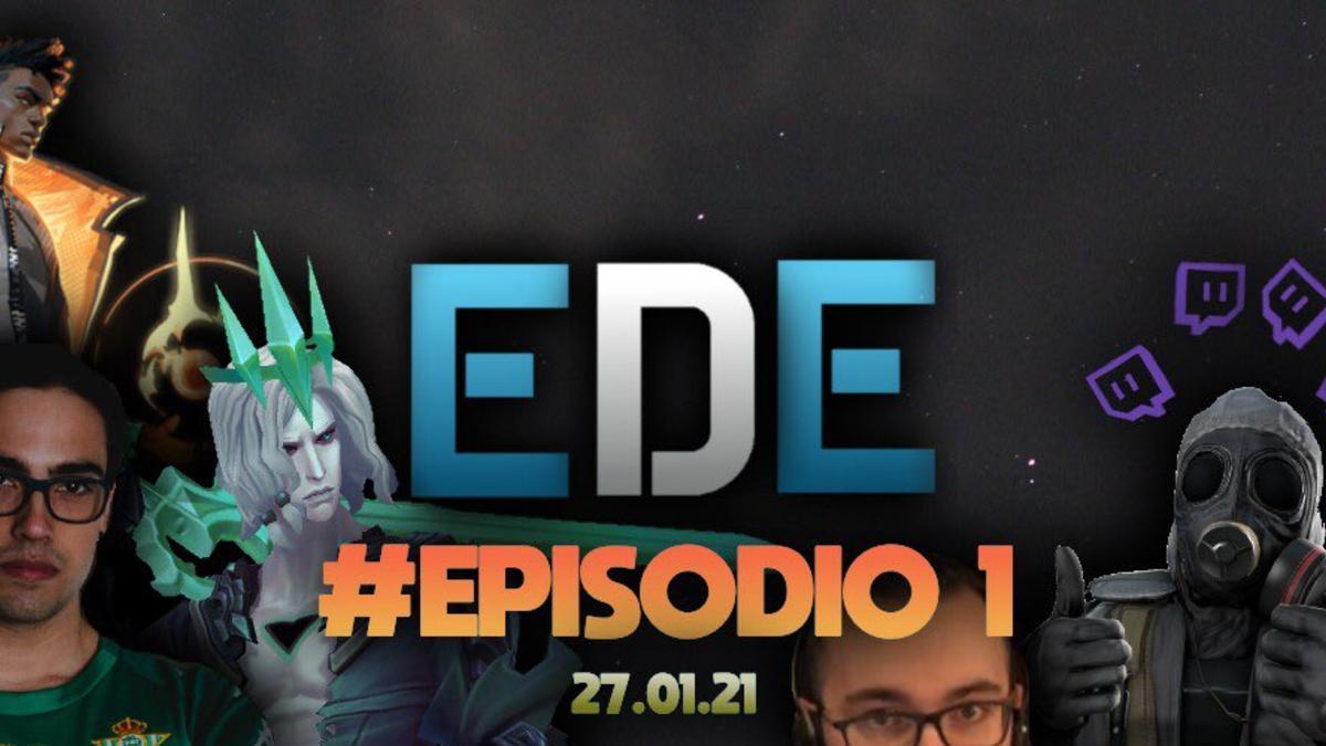 El episodio 1 de EdeEsports ya está disponible