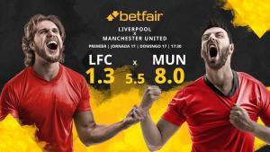 Liverpool FC vs. Manchester United FC: horario, TV, estadísticas, clasificación y pronósticos