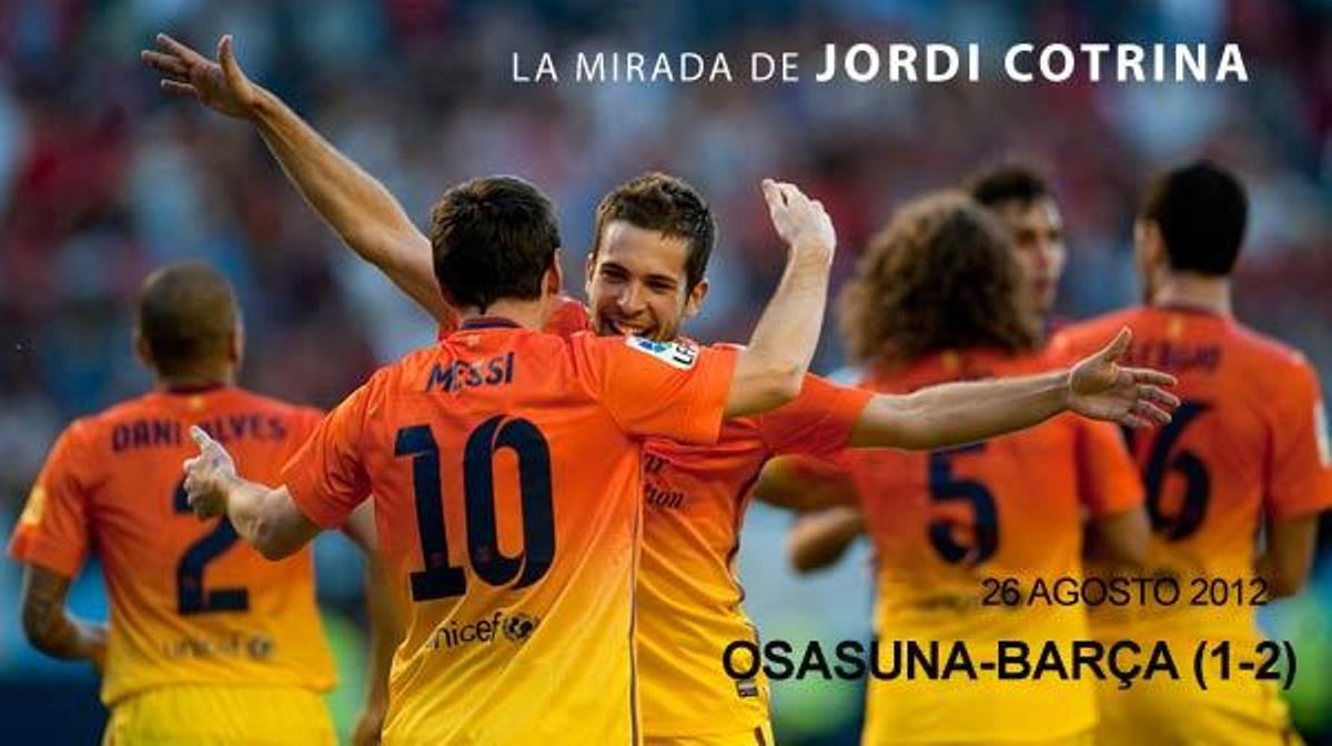 Així ha vist el partit Osasuna-Barça del 26 d’agost el fotògraf Jordi Cotrina.