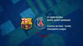Barcelona - PSG: horario y dónde ver por TV el partido de vuelta de los cuartos de la Champions League