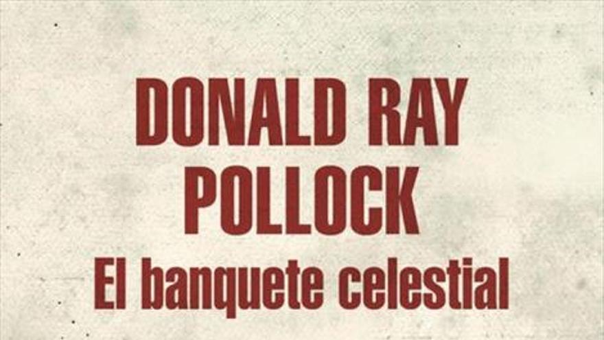 Una voz única y brillante, la del americano Donald Ray Pollock