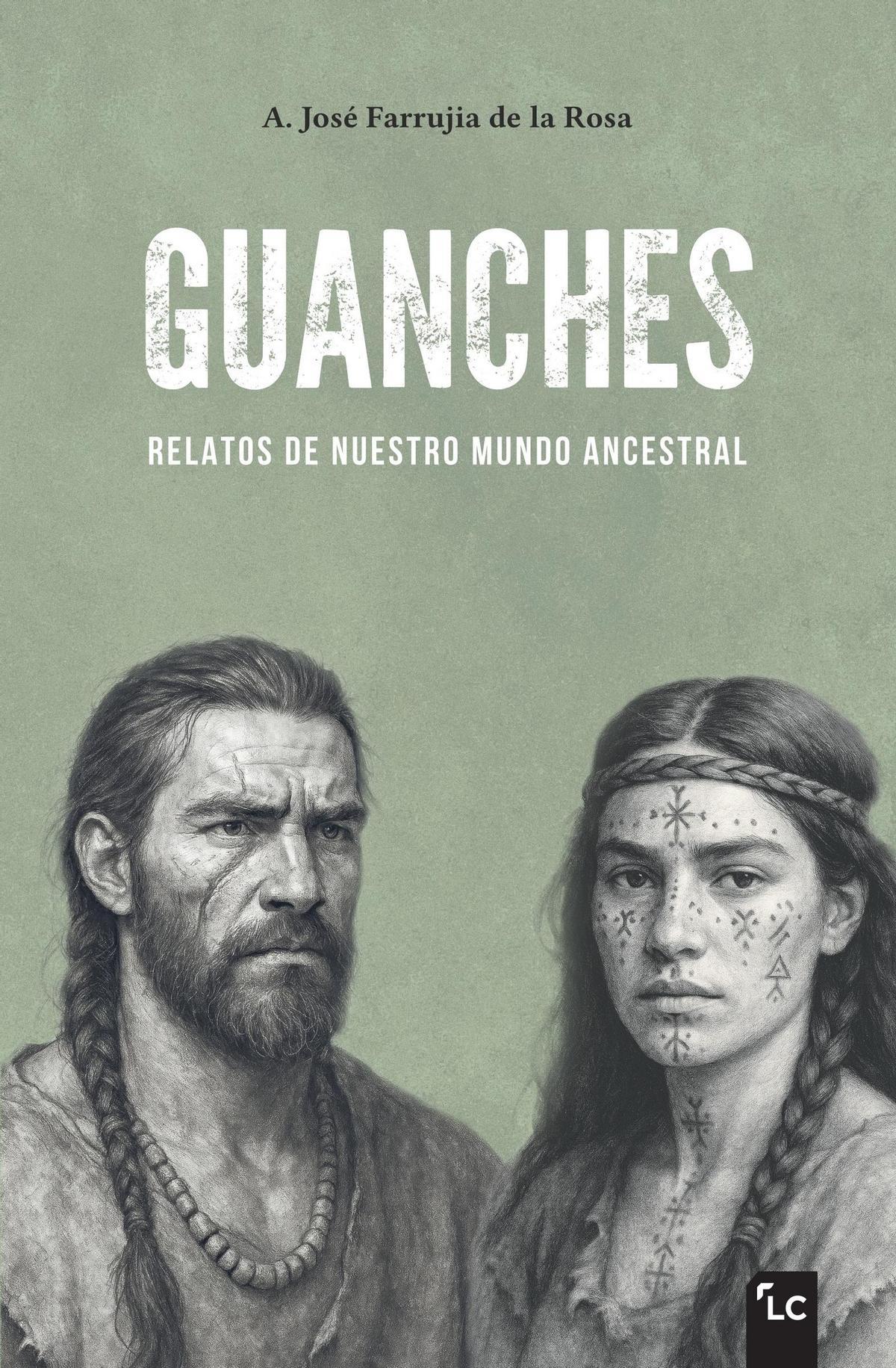 Portada del libro 'Guanches, relatos de nuestro mundo ancestral'