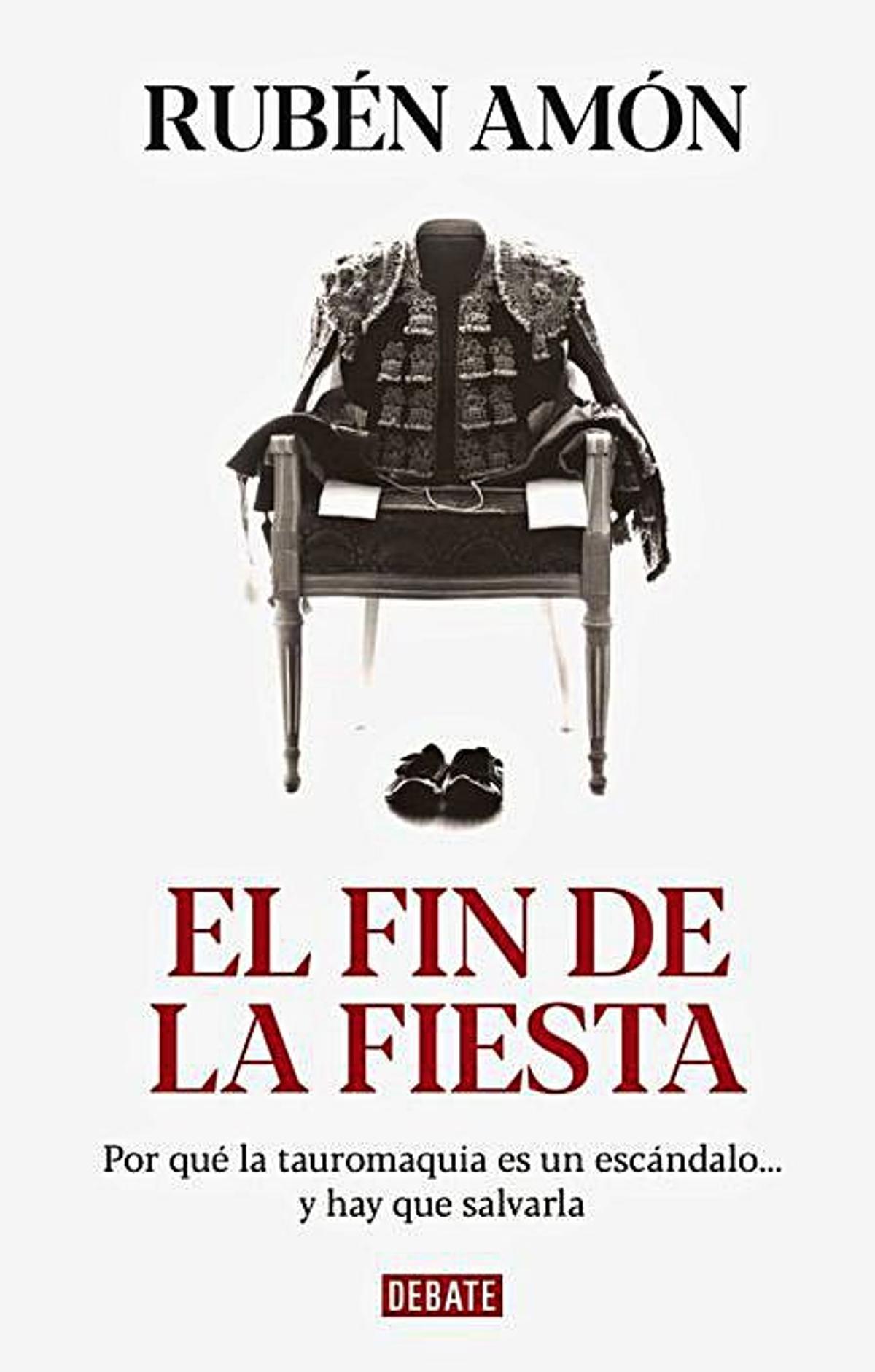 «El fin de la Fiesta», un ensayo de Rubén Amón sobre la realidad de la tauromaquia