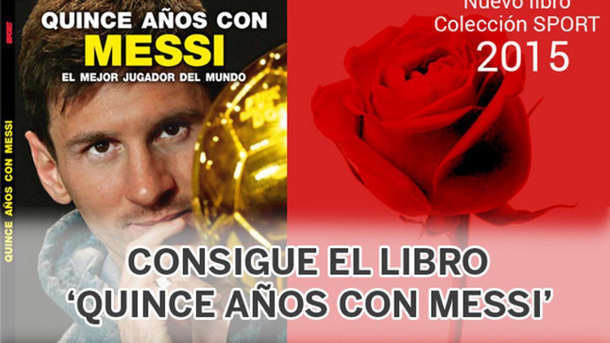 ¿Quieres conseguir 'Quince años con Messi', el libro de Sant Jordi SPORT?