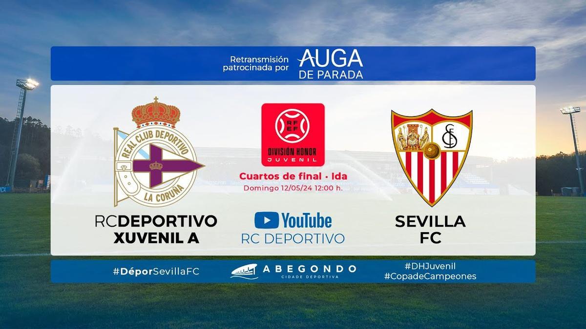 DIRECTO | Deportivo - Sevilla de la Copa de Campeones Juvenil
