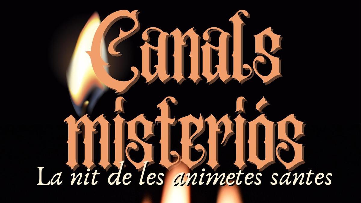 Cartel de la actividad &quot;Canals Misteriós&quot; para la festividad de Todos los Santos.