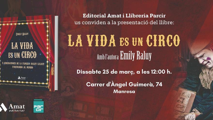 Presentació La vida es un circo, d&#039;Emily Raluy