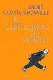 ANDRÉ COMTE-SPONVILLA. El capitalismo, ¿es moral?. Paidós, 214 páginas, 18 €.