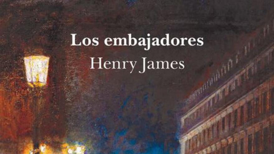 La ficción moderna comienza con Henry James y ‘Los embajadores’