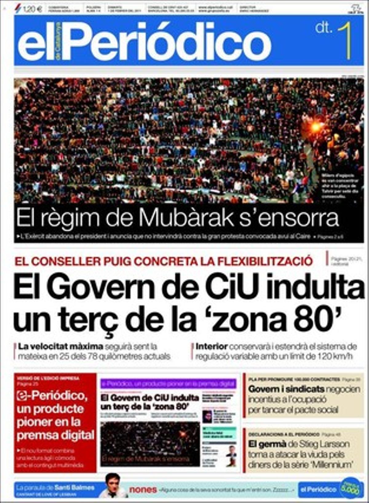 A dins, EL PERIÓDICO destaca a més que Aznar avisa que Espanya sortirà de l’euro si no revisa les autonomies, que Barcelona estima que la meitat dels immigrants han estudiat català, que la pujada de la llum i els aliments van portar l’IPC espanyol del gener al 3,3%, que l’euríbor torna a fer pujar la hipoteca, que el Madrid es resigna a no guanyar la Lliga, que els Mossos fan pedagogia criminal a BCNegra, i que TV-3 i Catalunya Ràdio consoliden els seus lideratges a Catalunya.