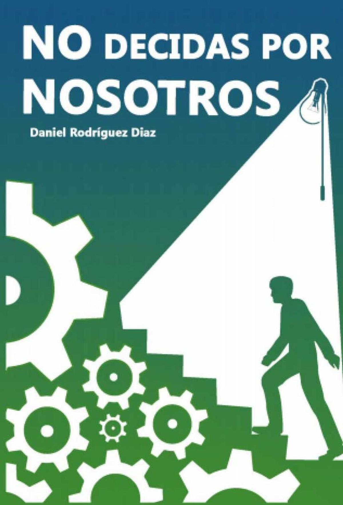 Daniel Rodríguez: "Es la sociedad la que incapacita al individuo"
