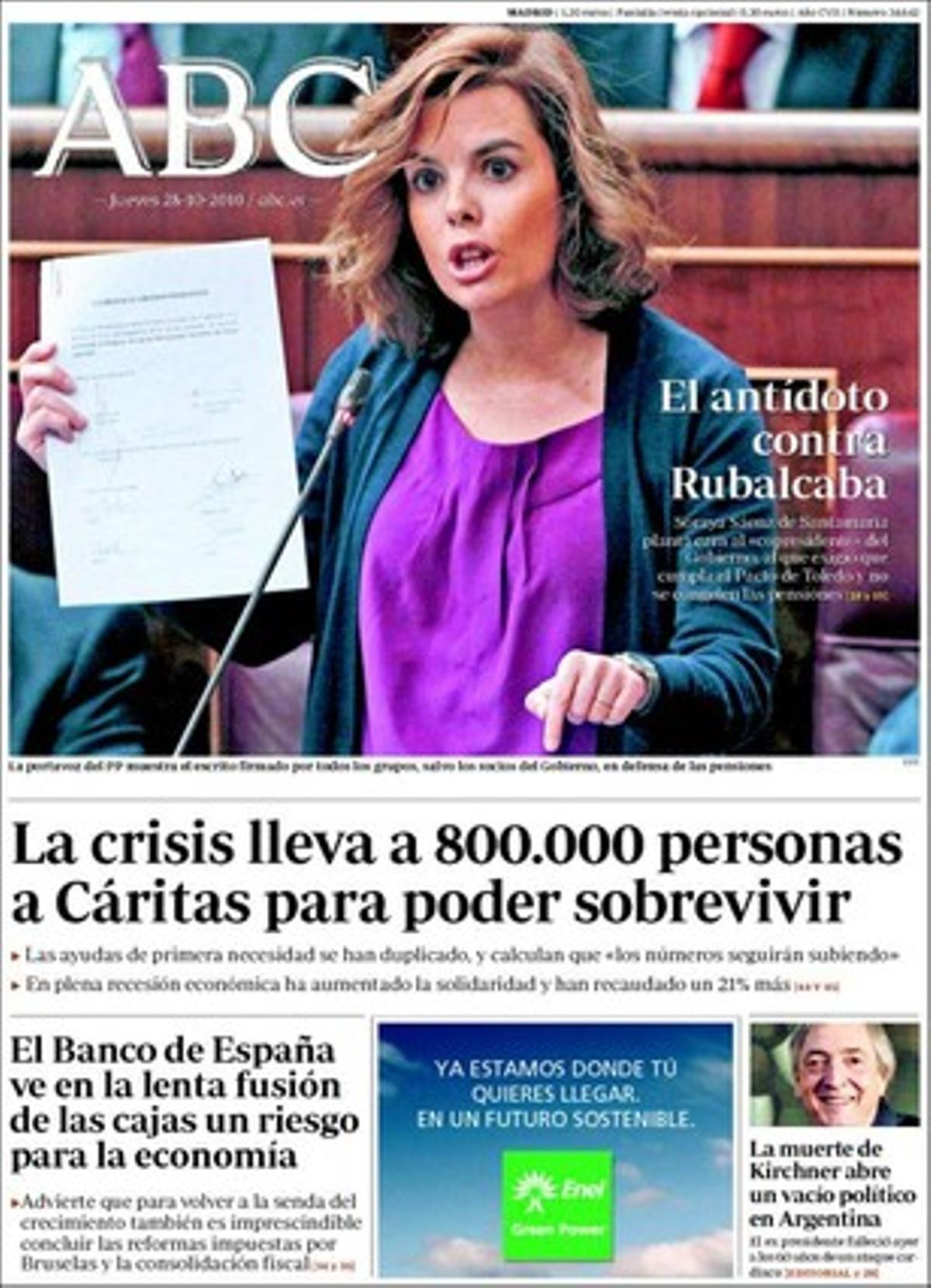 L’’Abc’ també destaca a dins que el Govern intenta frenar els rumors d’un final pròxim d’ETA i que el pacte entre Merkel i Sarkozy provoca crítiques a la Unió Europea; i que la Junta Electoral suspèn la revista de l’Ajuntament de Barcelona ’Barcelona Informació’.