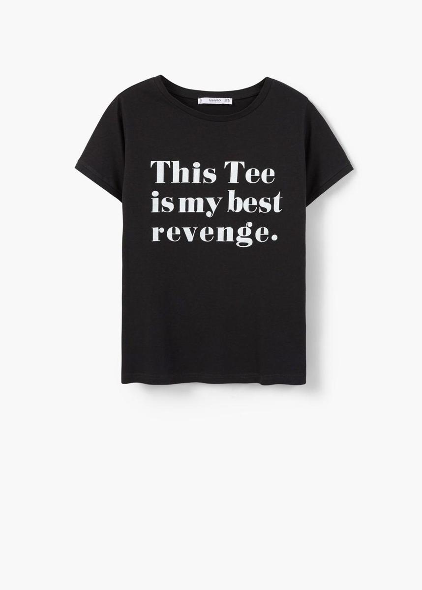 Camiseta 'This Tee is my best revenge' de Mango (9,99€)