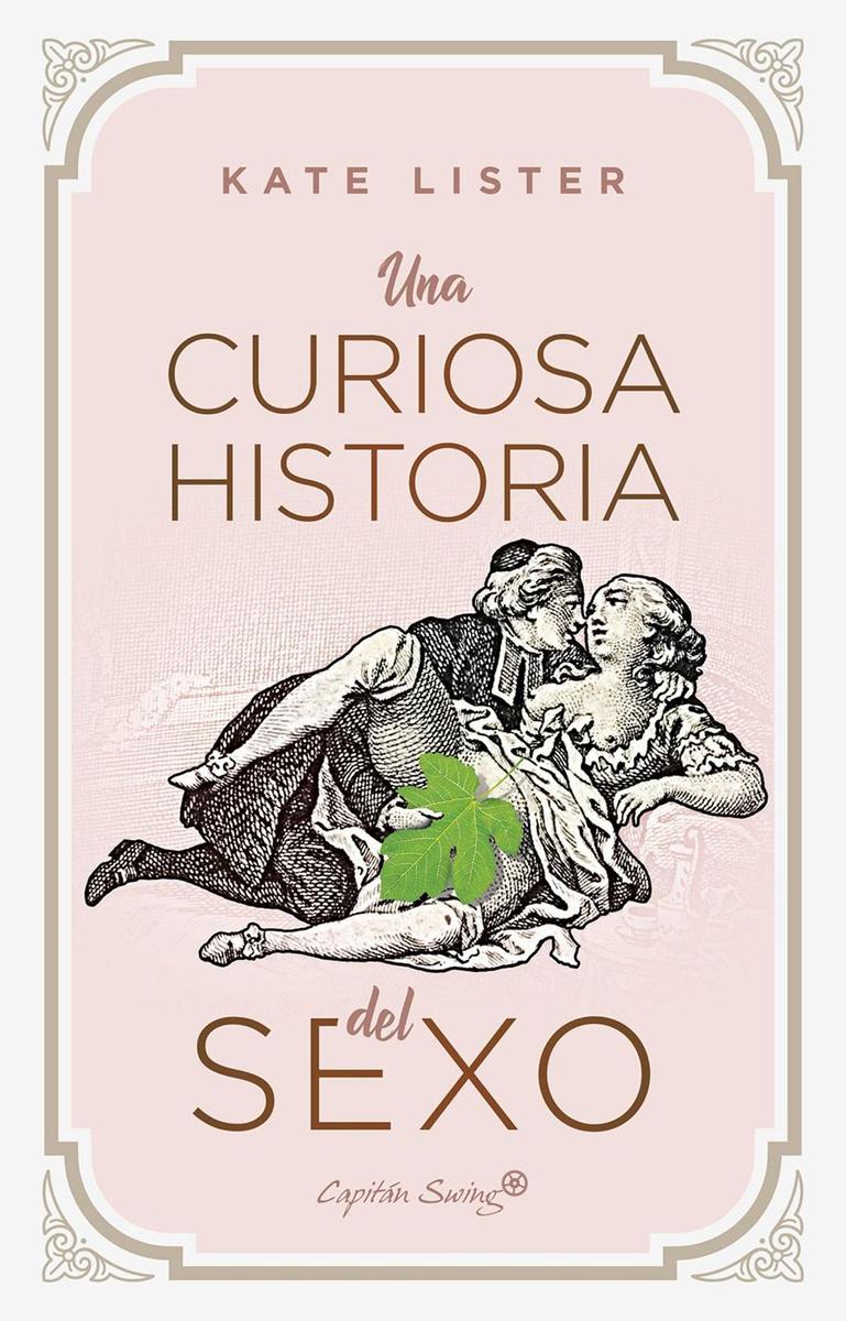 Portada de 'Una curiosa historia del sexo', de Kate Lister