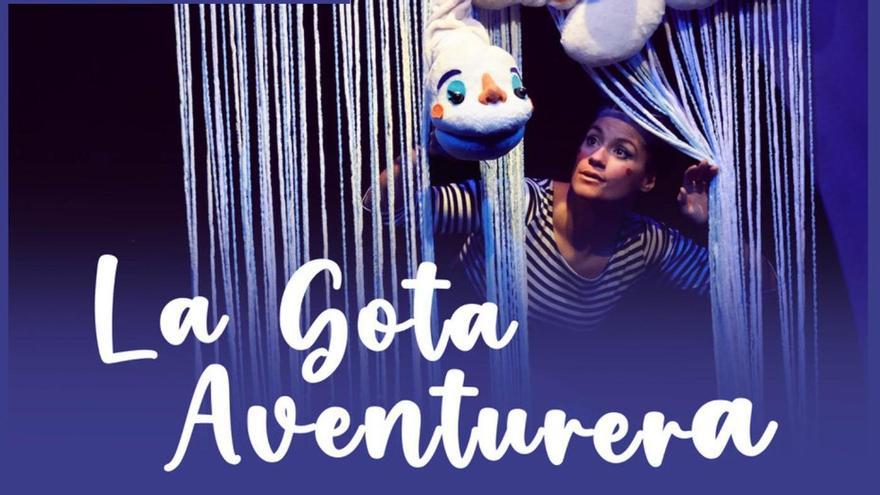 Cartel del espectáculo 'La gota aventurera'.