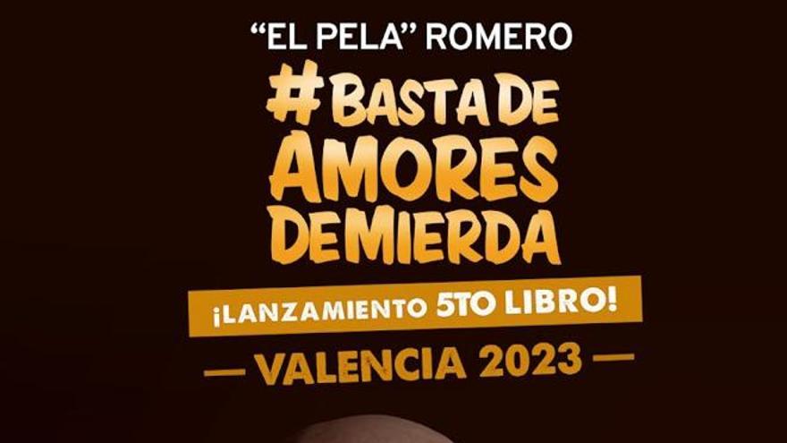 El Pela Romero #BastaDeAmoresDeMierda