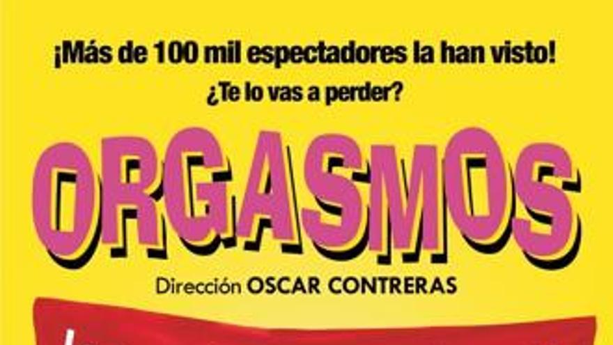 Gana una de las cuatro entradas que sorteamos para ver &quot;Orgasmos&quot; en el Ramos Carrión