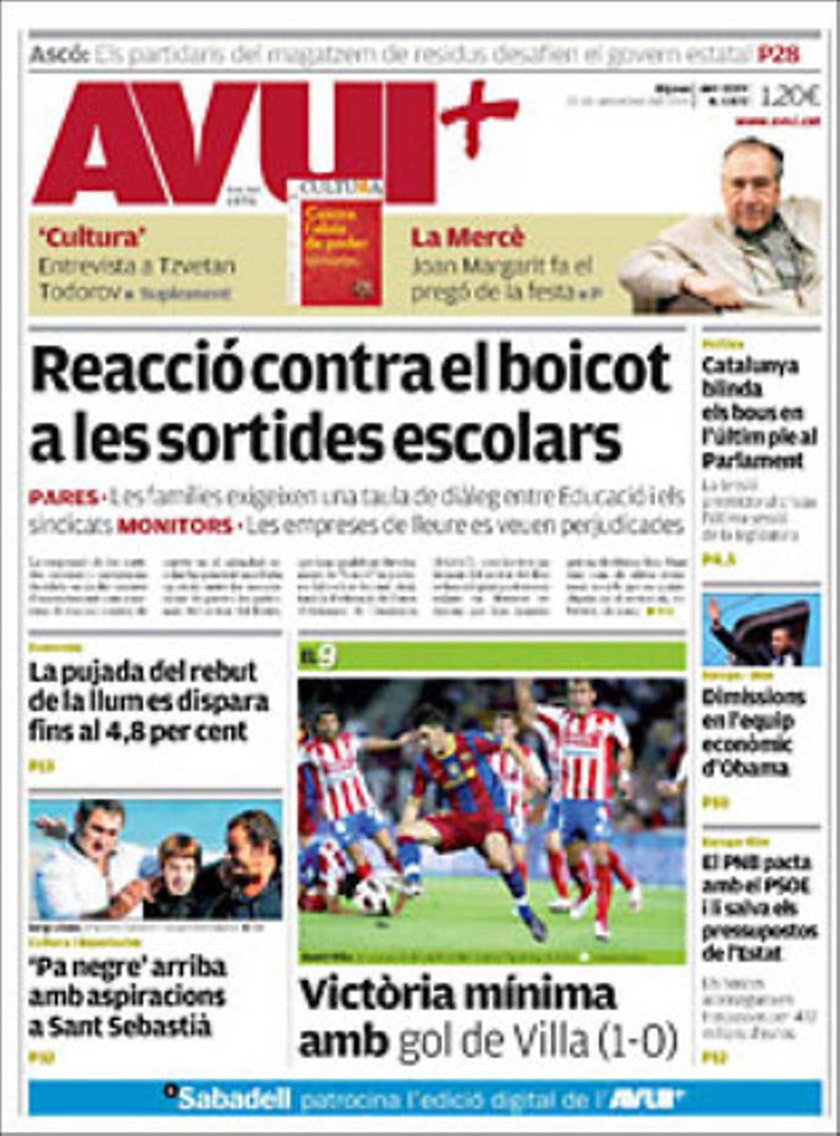 ’Avui’ explica que el Parlament va aprovar ahir la llei que pretén fomentar l’emancipació dels joves --l’única competència que la Generalitat tenia fins i tot pendent de desplegar de l’Estatut de Sau-- i que els trens semidirectes a Puigcerdà tindran noves parades a partir del 2011 per la bona recepció que té el servei entre els usuaris.