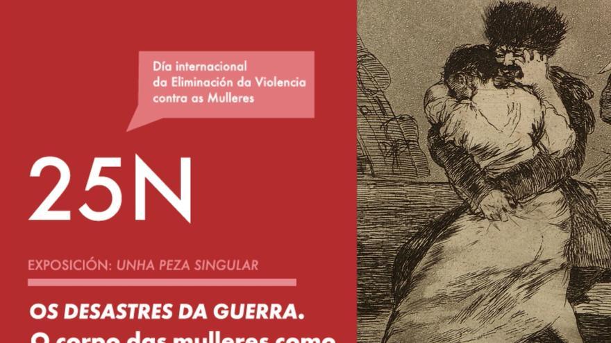 La serie "Desastres de la Guerra" de Goya en el Museo Massó y la violencia contra las mujeres