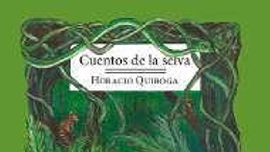Los cuentos de la selva. Autores: Horacio Quiroga / Isabel Ruiz Ruiz. Precio: 15 euros