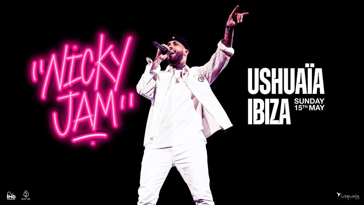 Cartel del concierto de Nicky Jam en Ushuaïa Ibiza.