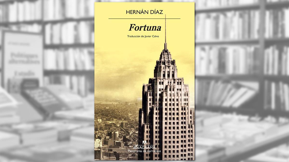 Fortuna, de Hernán Díaz
