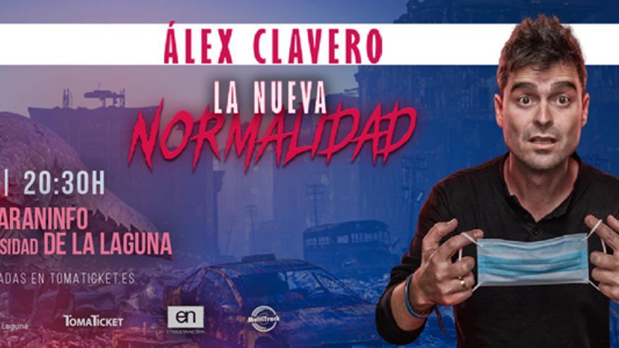 Monólogo de Álex Clavero. «La nueva normalidad»
