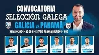 Estos son los convocados para el Galicia-Panamá de Balaídos: todo listo para la gran fiesta del fútbol gallego de este viernes