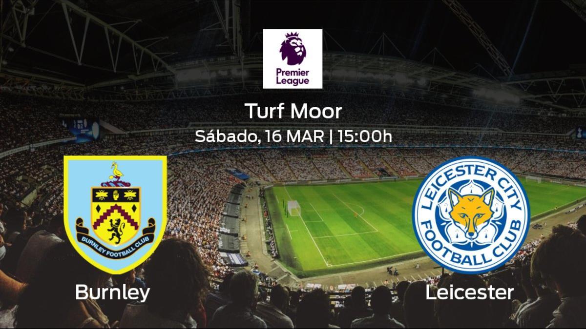 Previa del encuentro de la jornada 31: Burnley contra Leicester