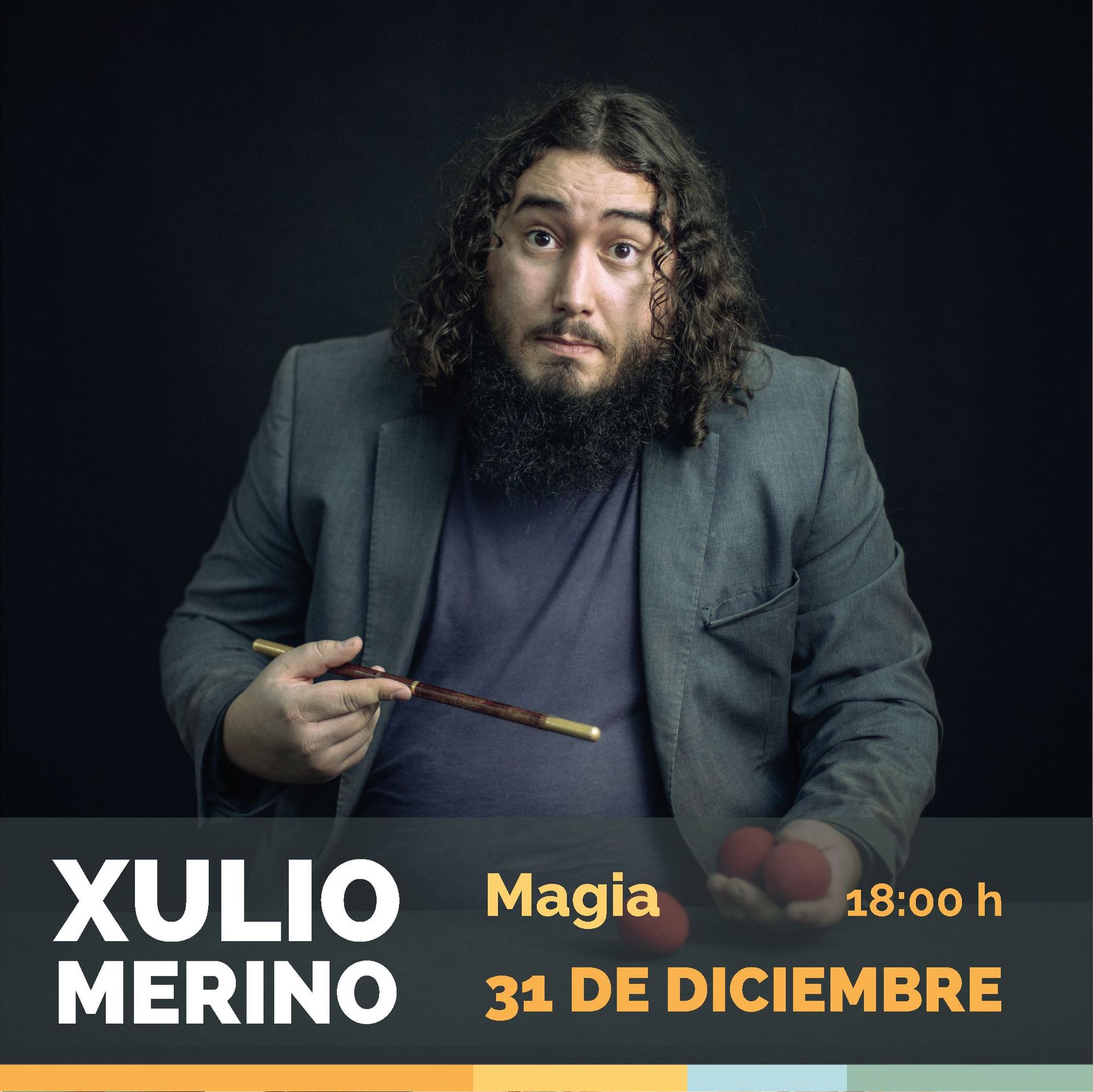 Xulio Merino, viernes 31 a las 18h