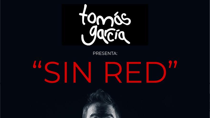 Tomás García. Sin red