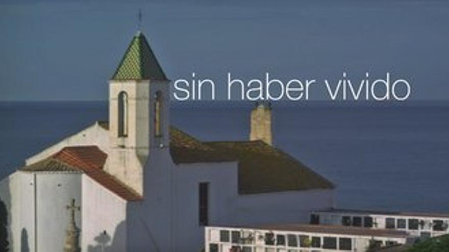 Sin haber vivido