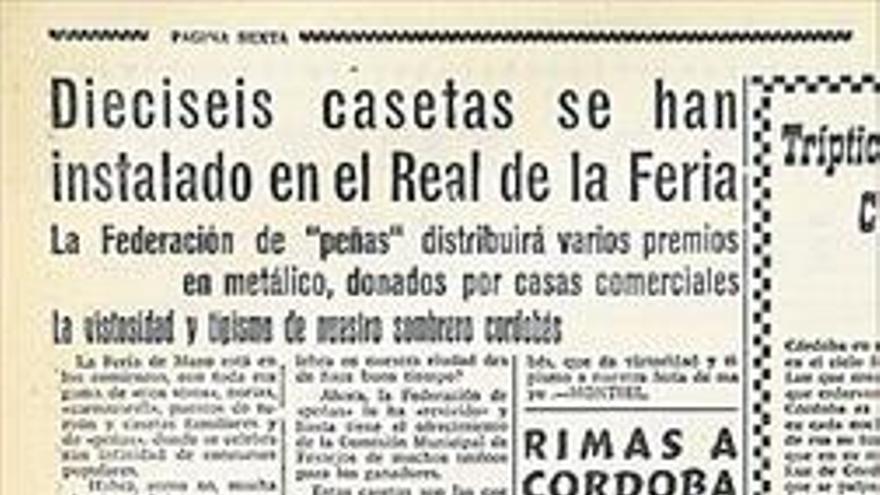 Hace 50 años Miércoles, 25 de mayo de 1966 Dieciséis casetas se han instalado en el Real de la Feria