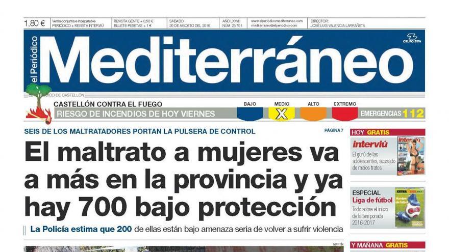 El maltrato a mujeres va a más en la provincia y ya hay 700 bajo protección, en la portada de El Periódico Mediterráneo