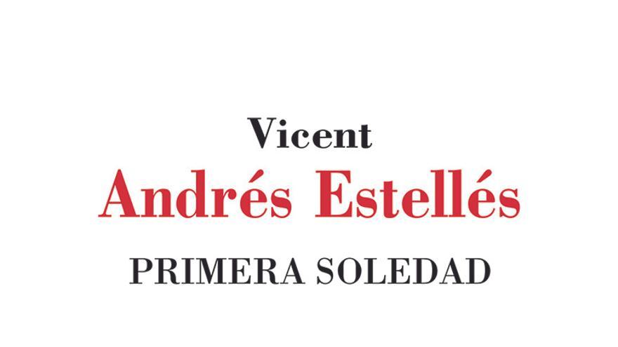 59a Fira del Llibre de València: «Primera soledad», de Vicent Andrés Estellés