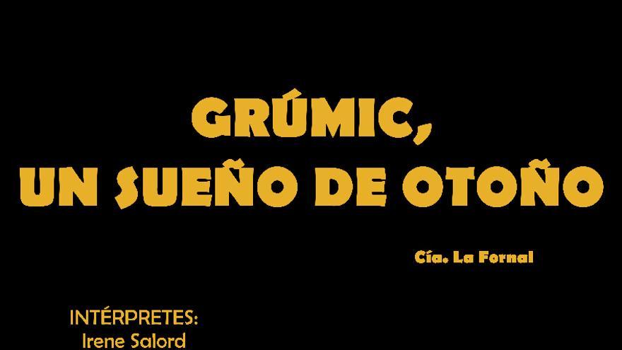 Grúmic, un sueño de otoño